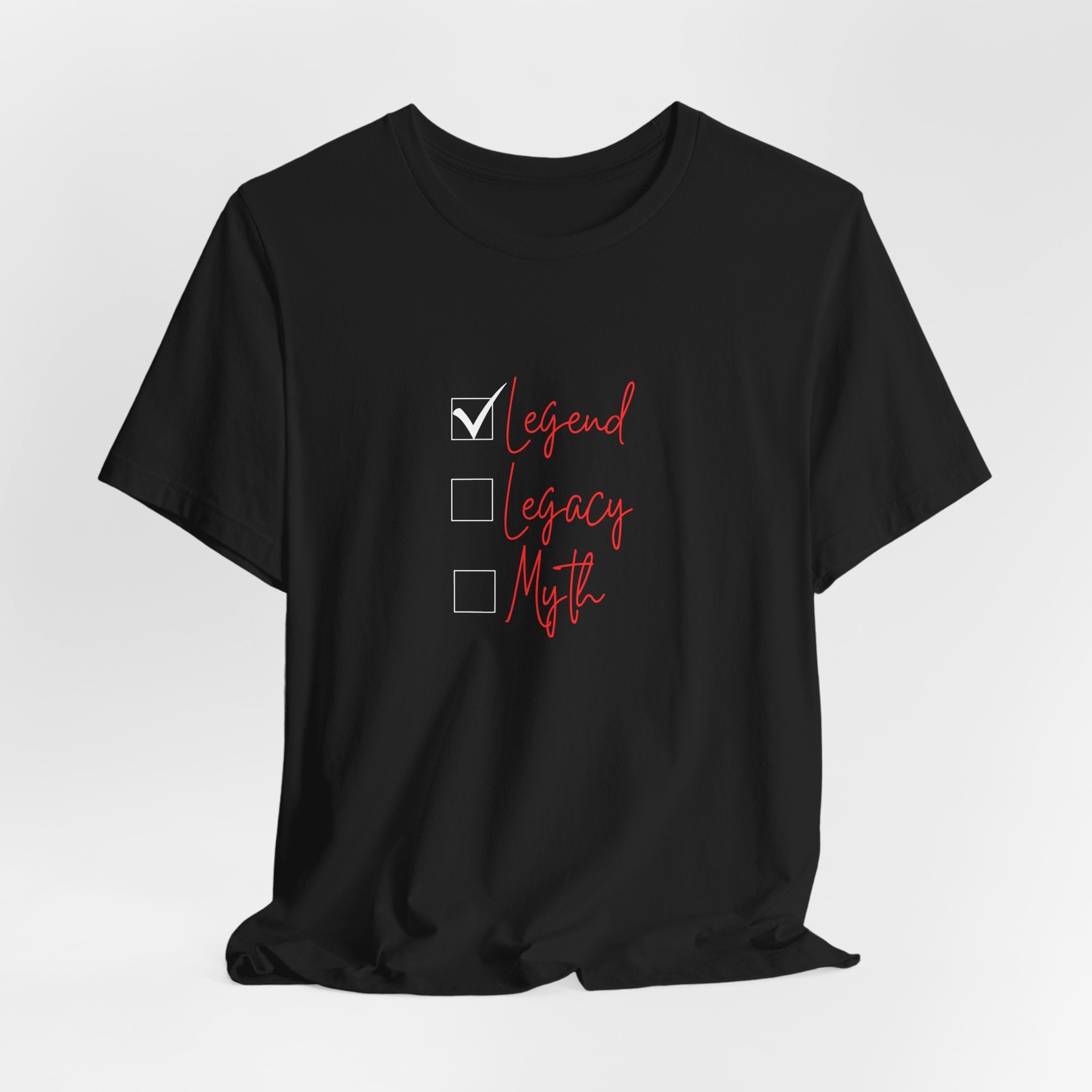 Legend T-Shirt (Look ot for Legacy and Myth) 3 Generational Tshirts