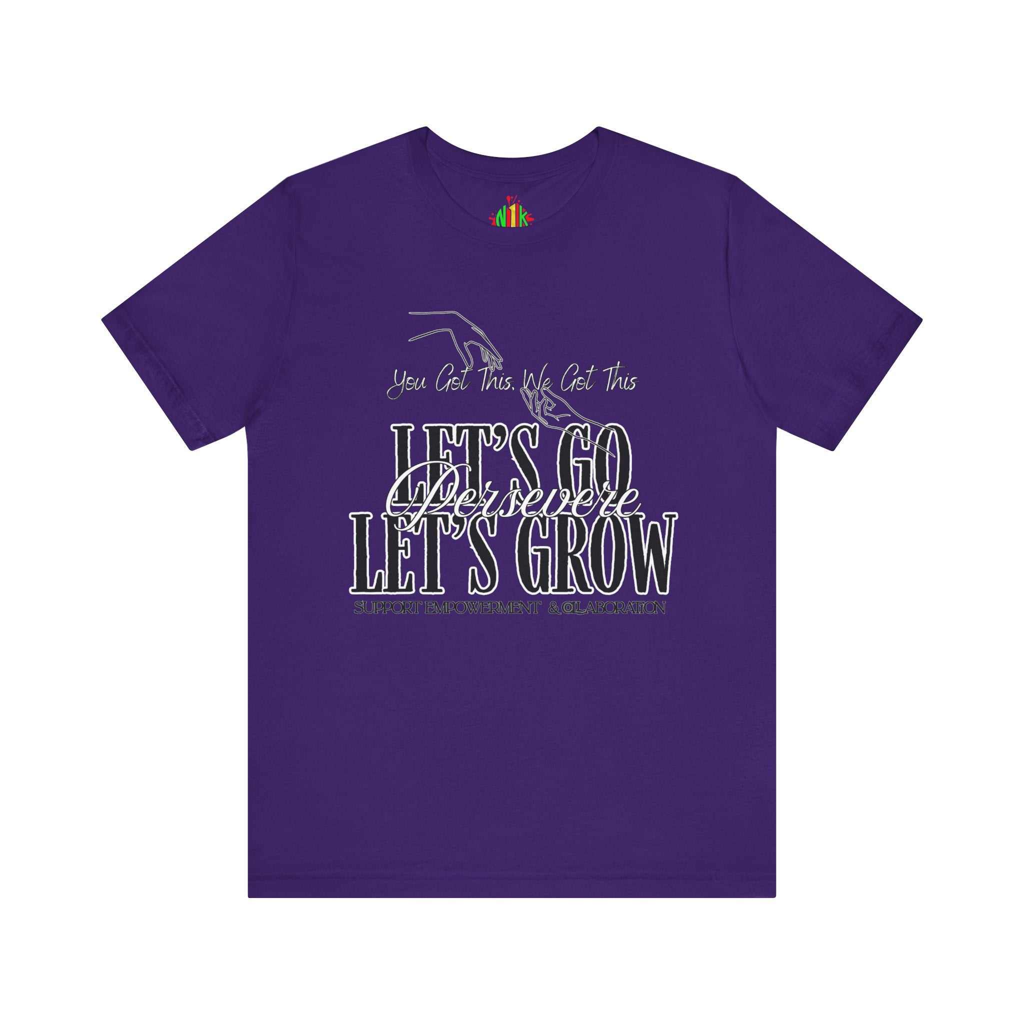 Let's Go Let's Grow Empowerment Tee, Motivational Shirt, Growth InspirT-ShirtEmpowerment Tee