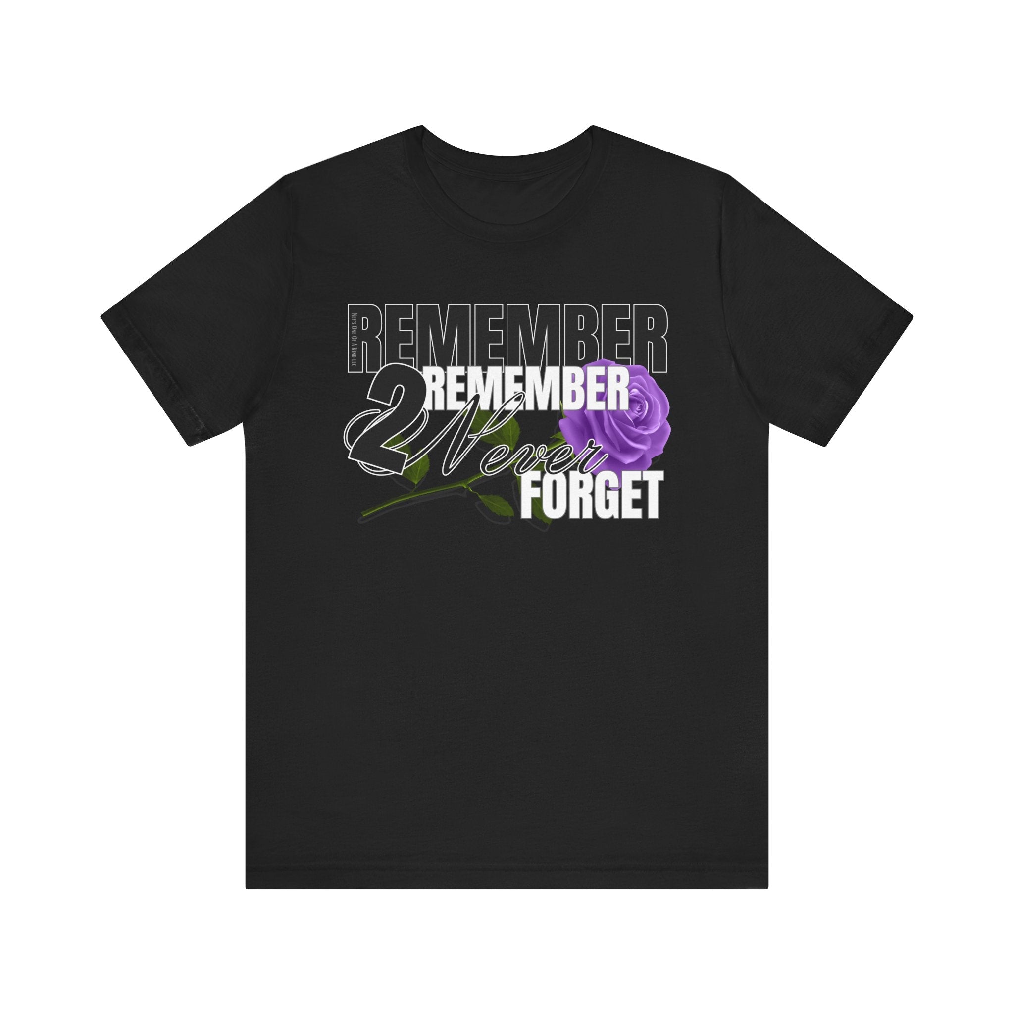 Memorial Unisex Short Sleeve Tee - 'Remember 2 Never Forget'T-ShirtMemorial Unisex Short Sleeve Tee