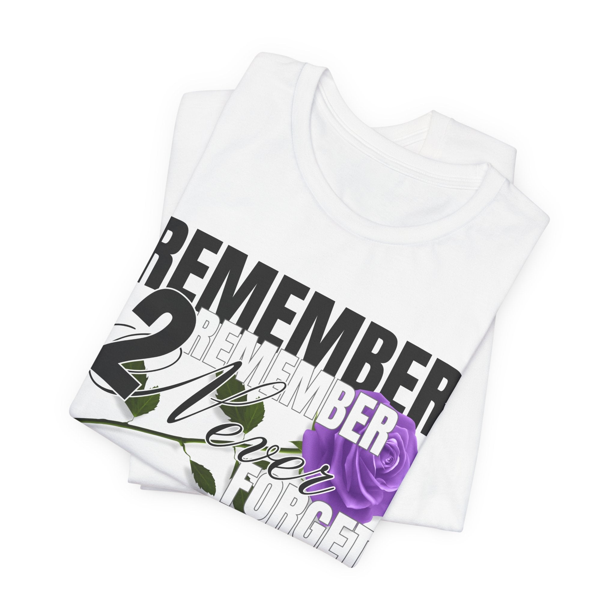 Memorial Unisex Short Sleeve Tee - 'Remember 2 Never Forget'T-ShirtMemorial Unisex Short Sleeve Tee