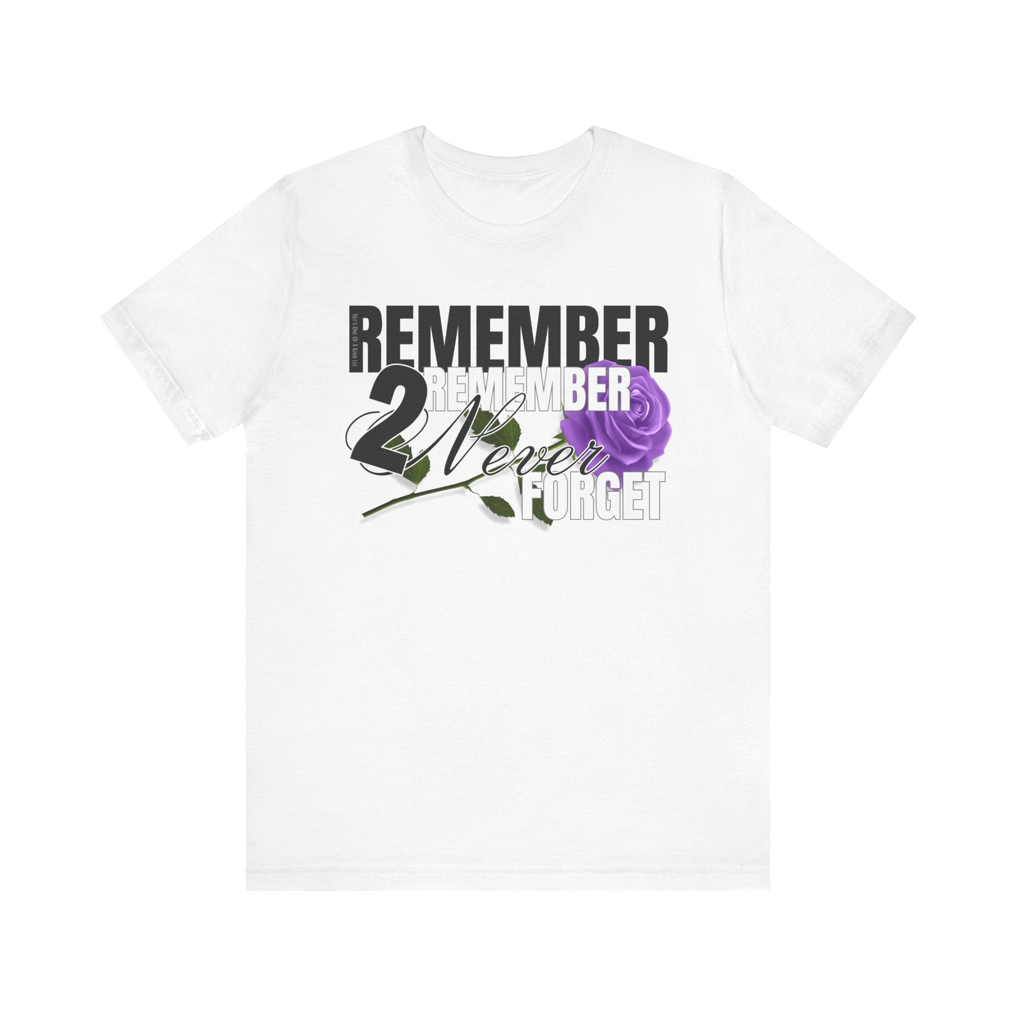 Memorial Unisex Short Sleeve Tee - 'Remember 2 Never Forget'T-ShirtMemorial Unisex Short Sleeve Tee