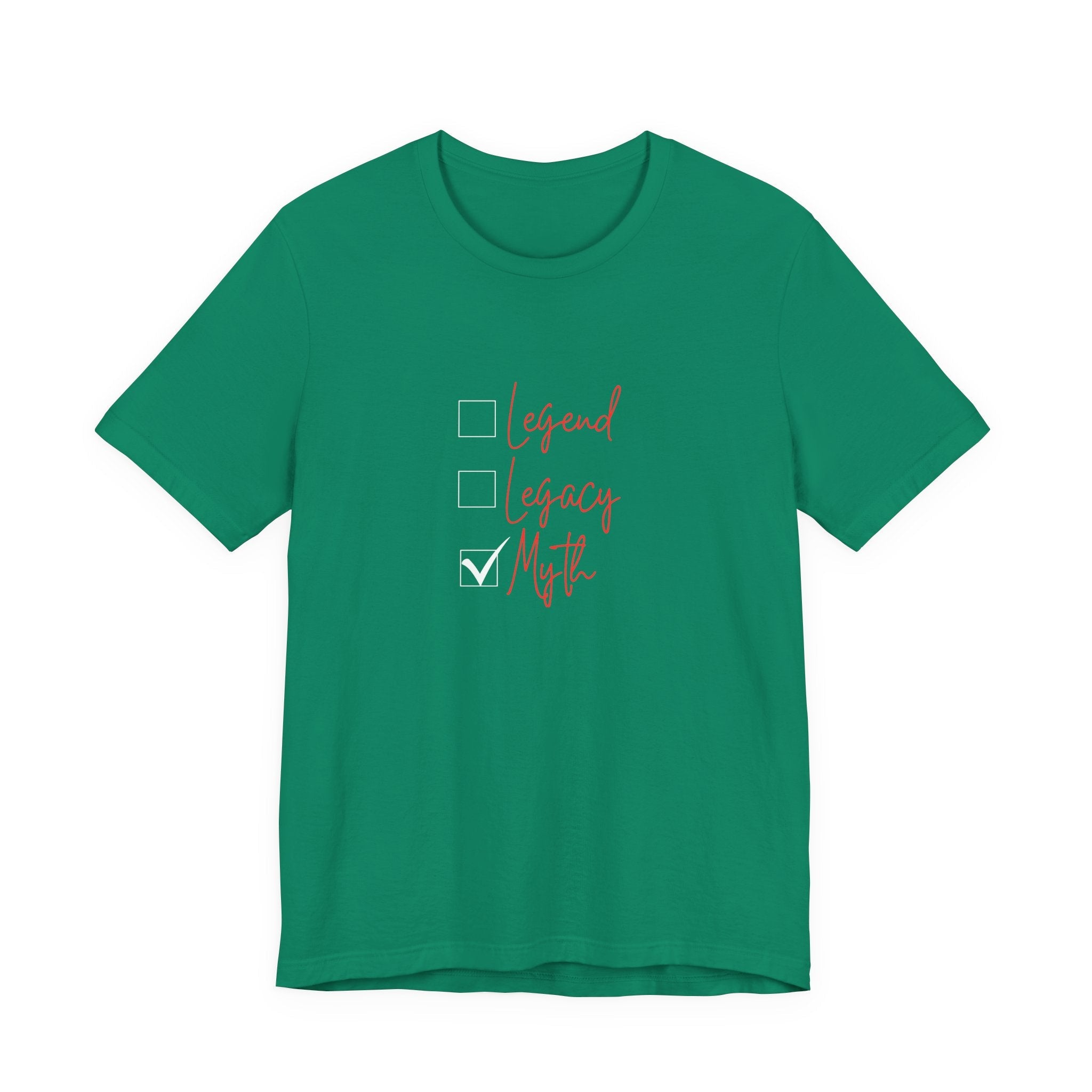 Myth T-Shirt (Look out for Legacy and Legend) 3 Generational Tshirts