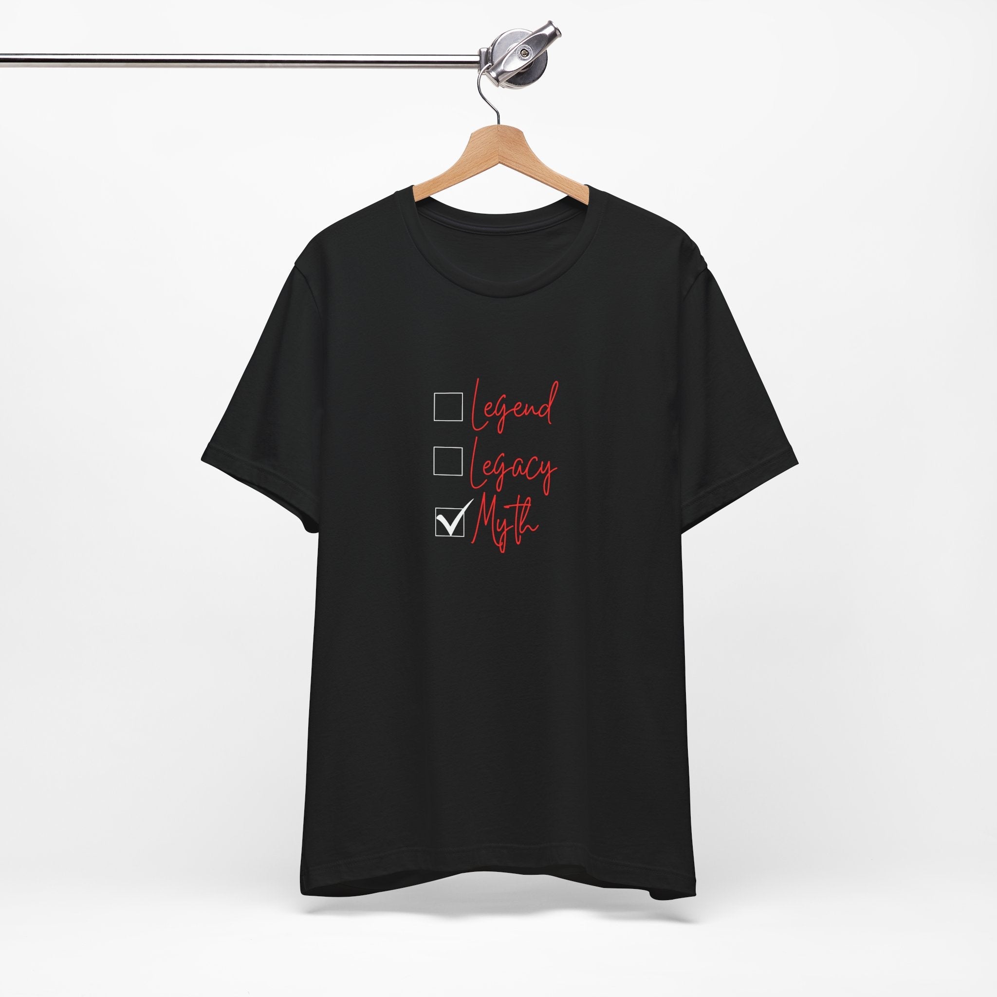 Myth T-Shirt (Look out for Legacy and Legend) 3 Generational Tshirts