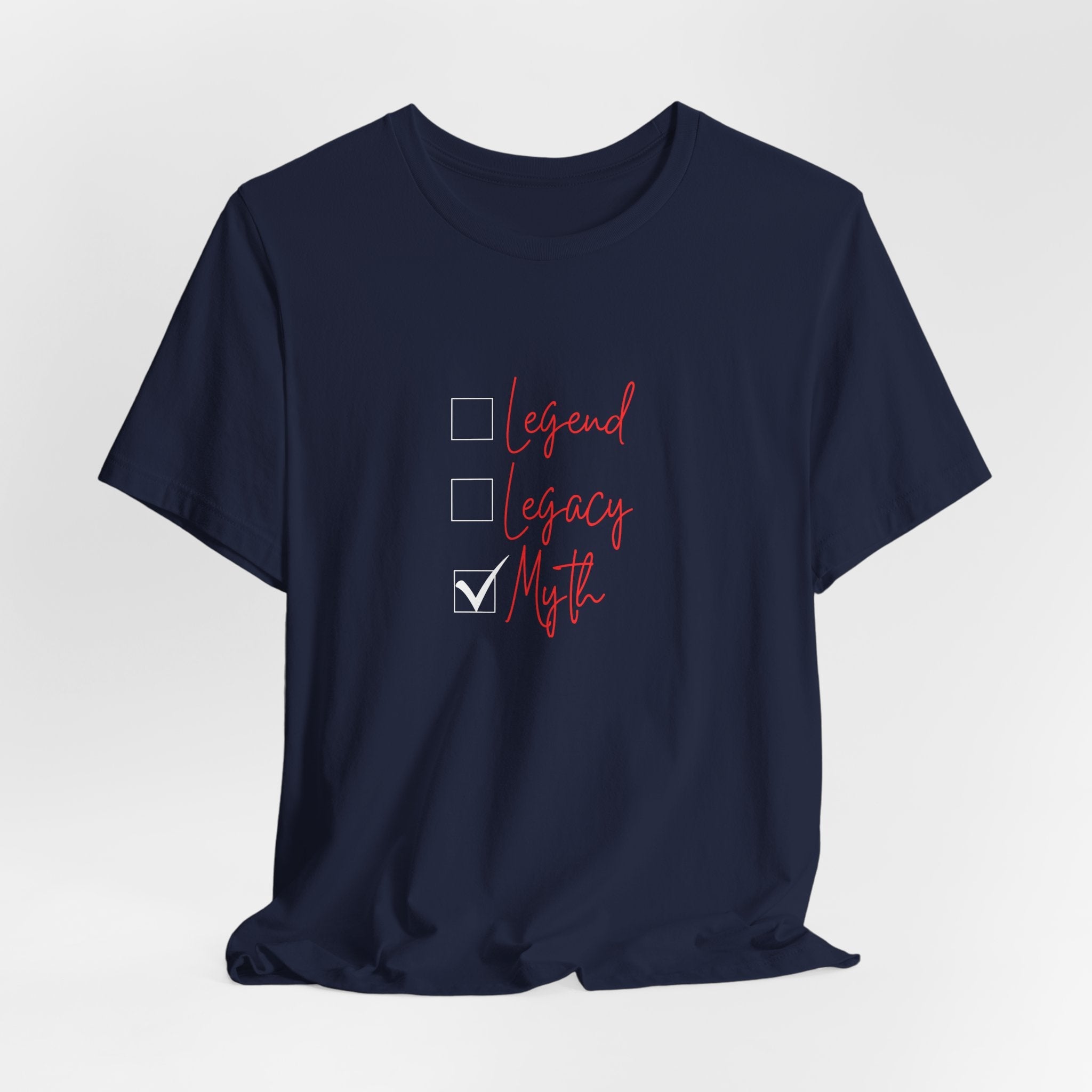 Myth T-Shirt (Look out for Legacy and Legend) 3 Generational Tshirts