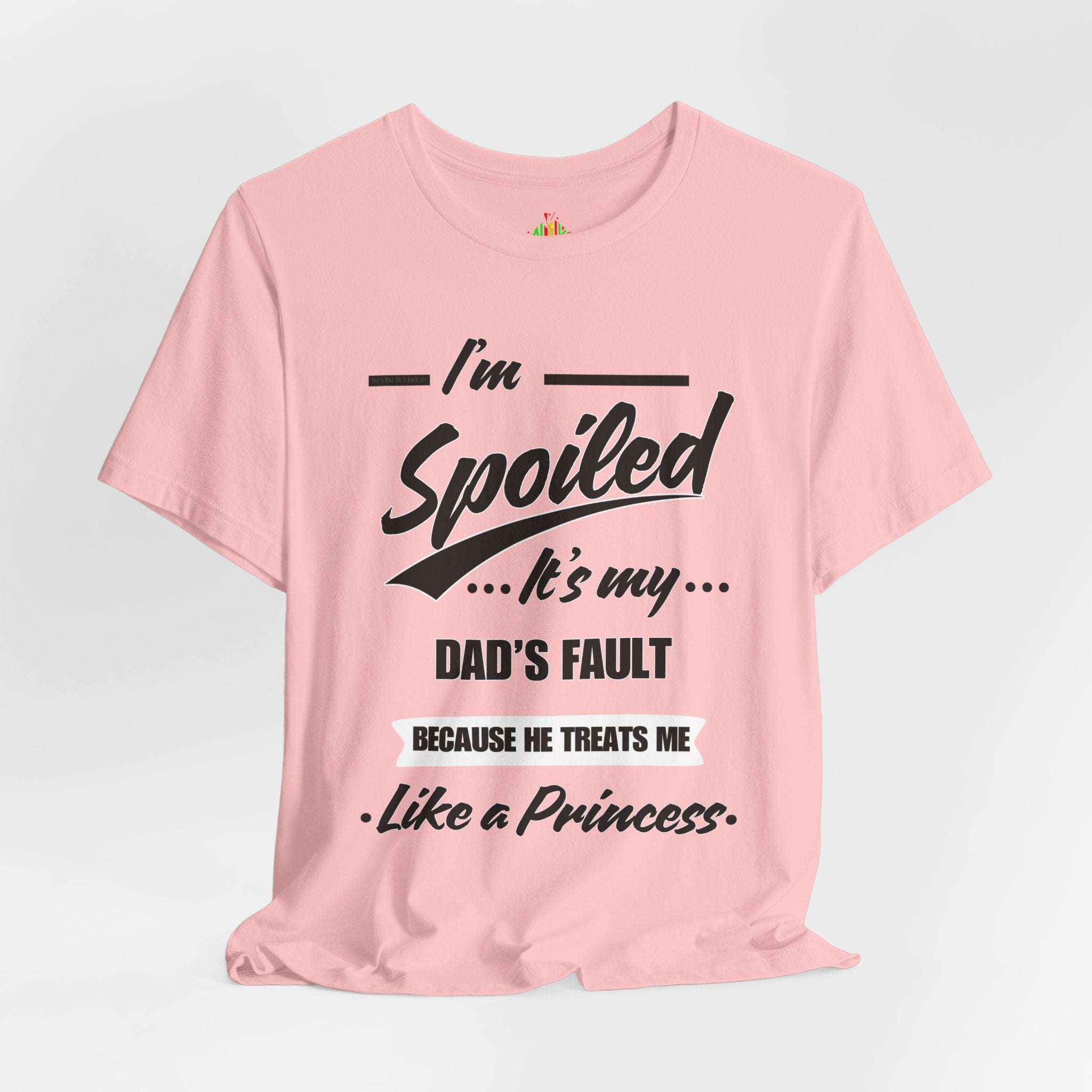 Spoiled Princess T-Shirt - Perfect Gift for Dads, Birthday and CelebraT-ShirtSpoiled Princess T-Shirt