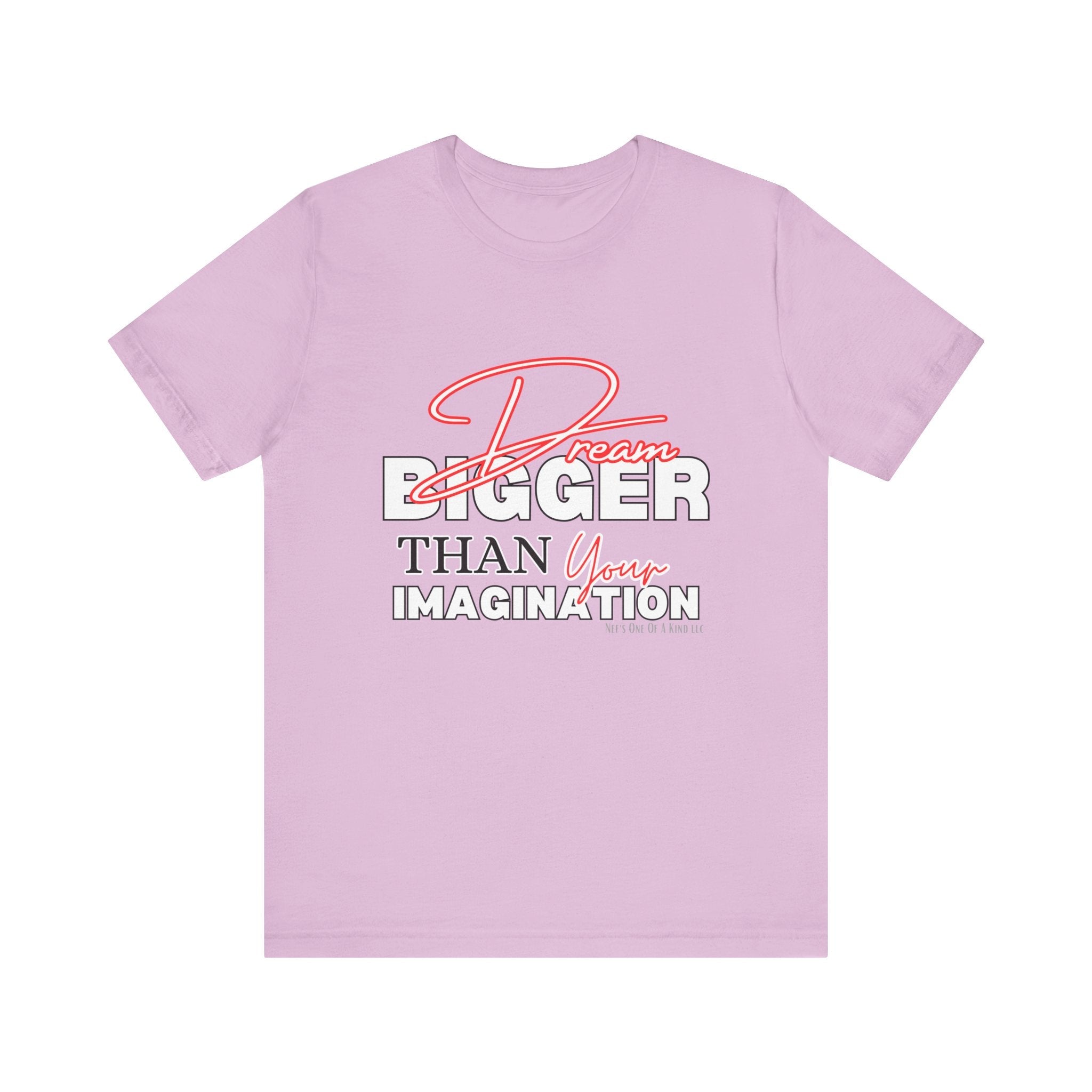 big Dream BIGGER Unisex Short Sleeve Tee