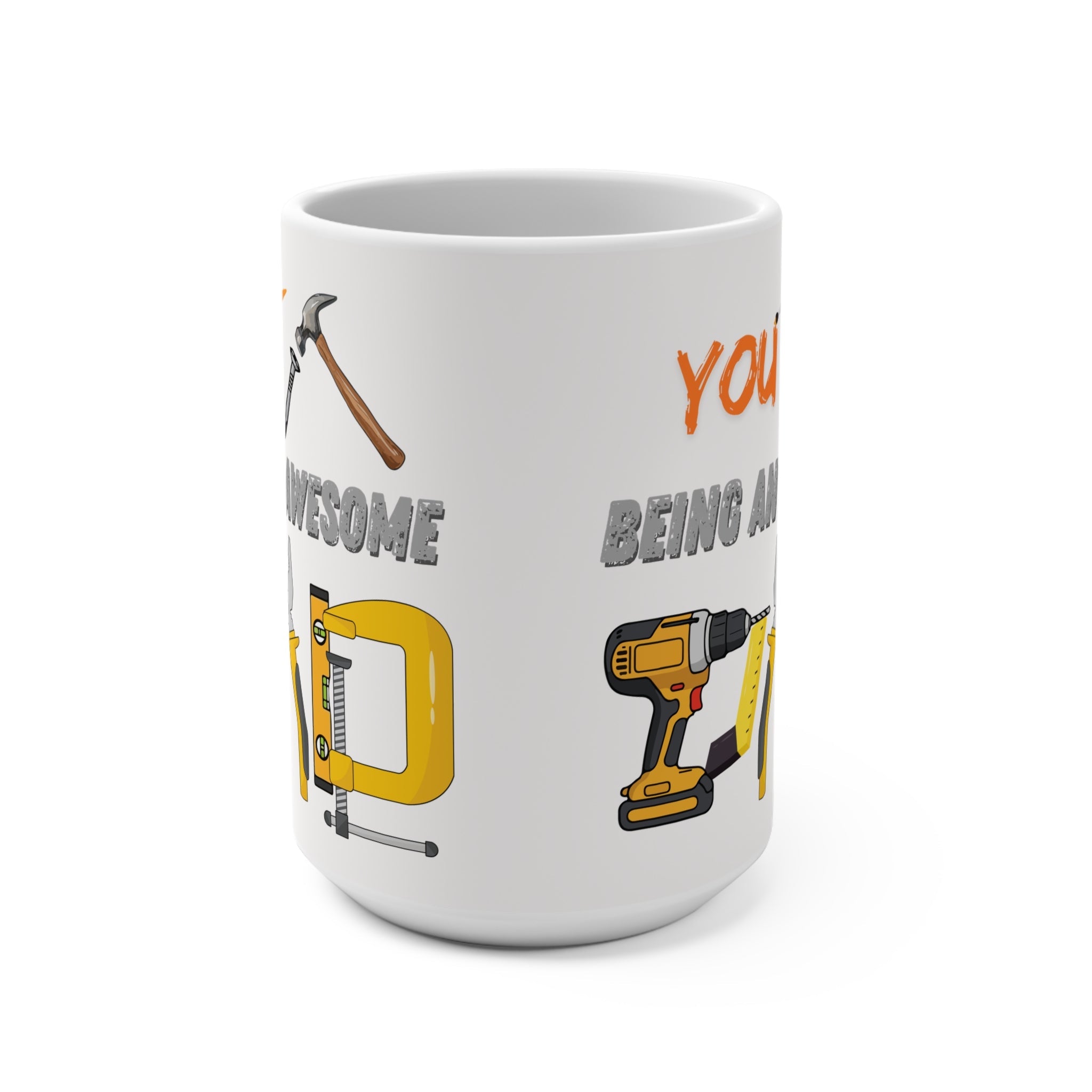 Tool Lover Mug - 'Thank Nailed You for Being an Awesome Dad' 15oz Coffee Cup