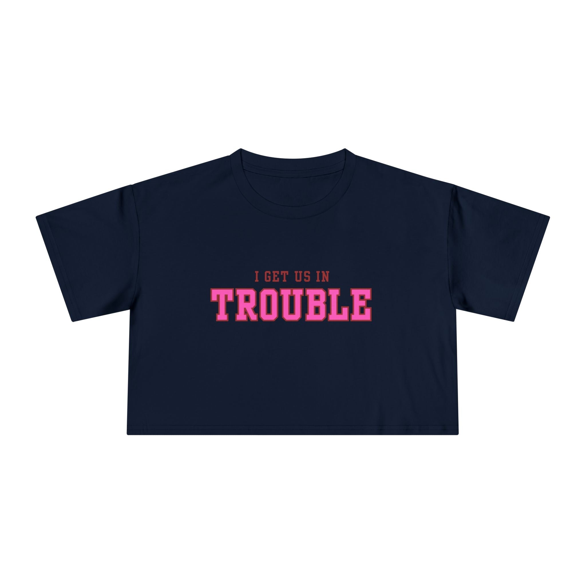 Trouble Maker Women's Crop Tee, Funny Quote Shirt, Casual Summer Top, Gift for Her, Trendy Graphic Tee