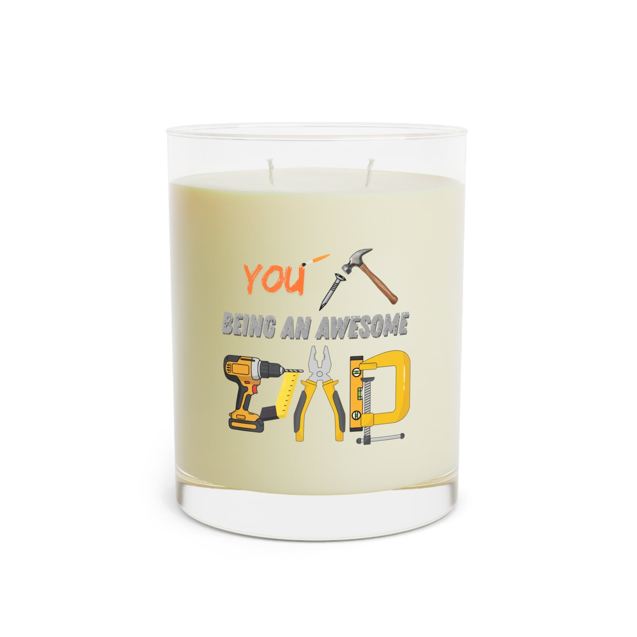 You Nailed Being an Awesome Dad — 11oz Scented Candle (Full Glass)